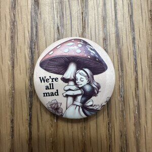 Alice In Wonderland Pin We’re All Mad Mushroom Cult Classic